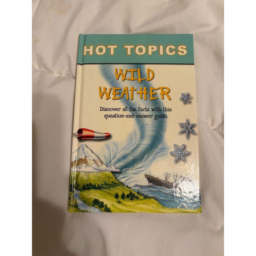 Hot Topics: Wild Weather (2007) – Pocket Q&A Science Guide